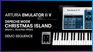 Arturia Emulator II V | Christmas Island - Depeche Mode [Demo Sequence]