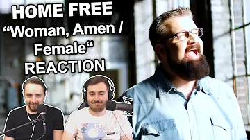 Singers Reaction/Review to "Home Free -  Woman, Amen / Female"