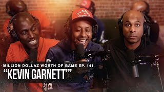 KEVIN GARNETT: MILLION DOLLAZ WORTH OF GAME EPISODE 141