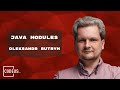 Java Modules (Jigsaw) | Олександр Бутрим