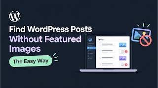 Full Find WordPress Posts Without Featured Images – The Easy Way Update
