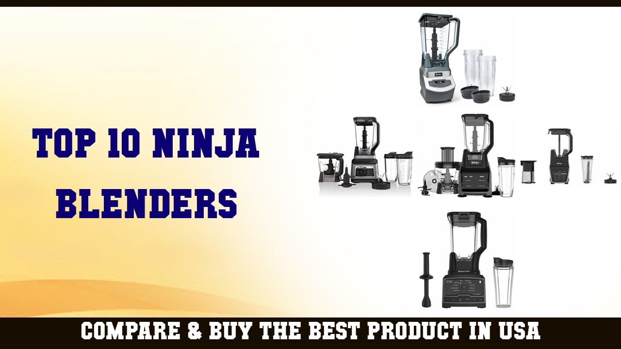 Top 10 Ninja Blenders to buy in USA 2021 | Price & Review