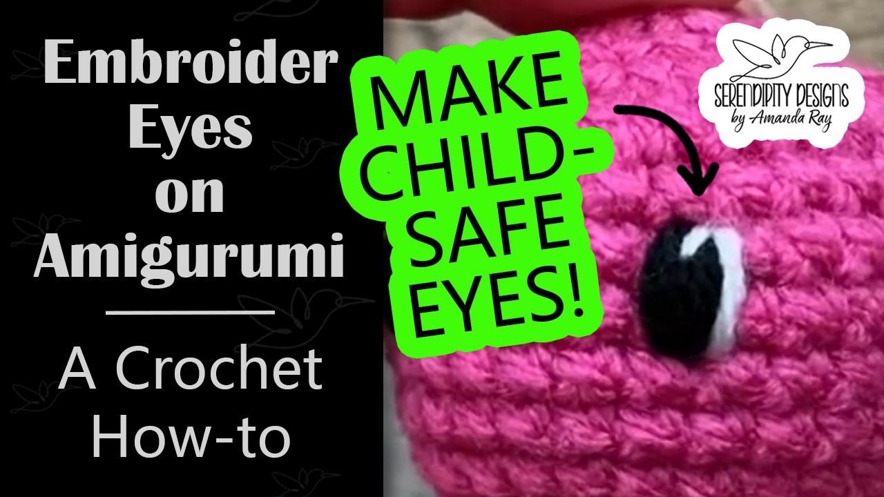 Embroidered Eyes on Crochet - An Amigurumi How-To