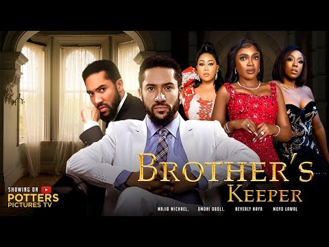 BROTHER'S KEEPER  - (MAJID MICHEL/OMONI OBOLI/MOYO LAWAL) NIGERIAN MOVIES 2022 LATEST FULL MOVIES