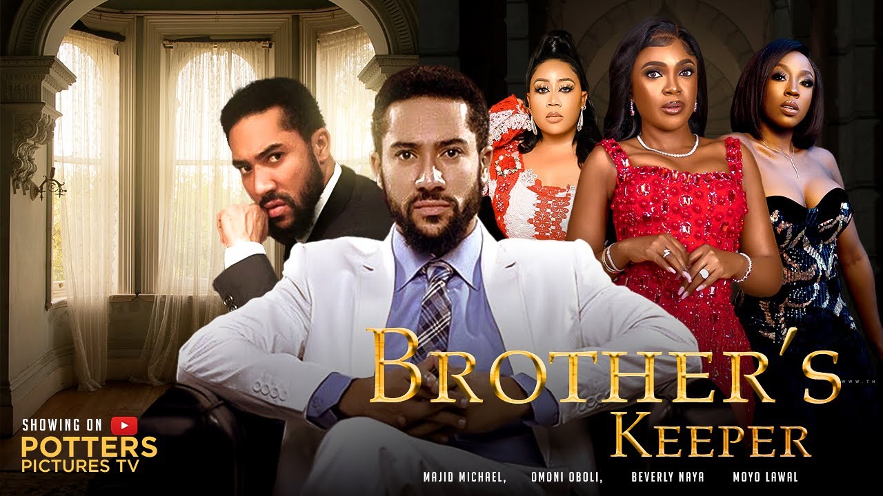 BROTHER'S KEEPER - (MAJID MICHEL/OMONI OBOLI/MOYO LAWAL) NIGERIAN
