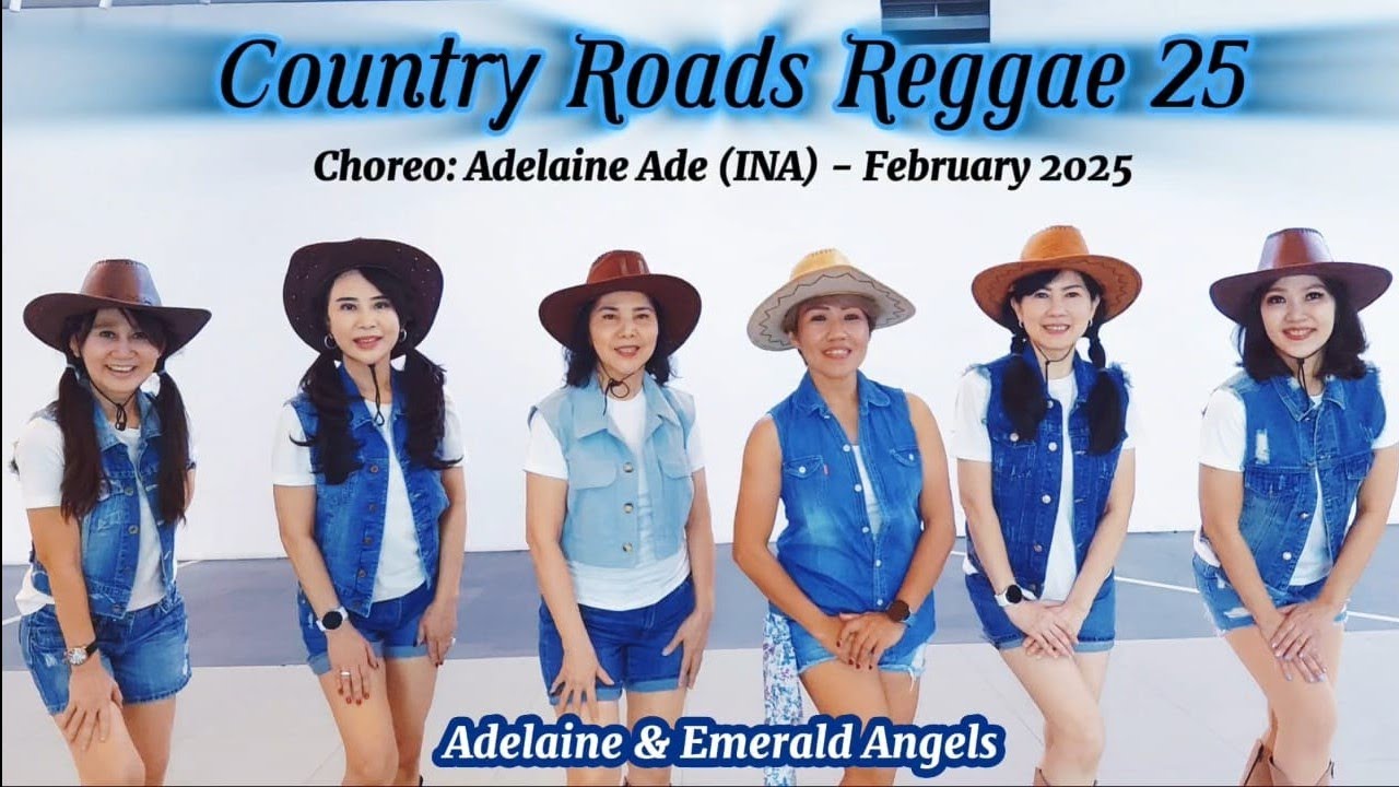 Country Roads Reggae 25 - Line Dance - Choreo:Adelaine Ade (INA) - February 2025