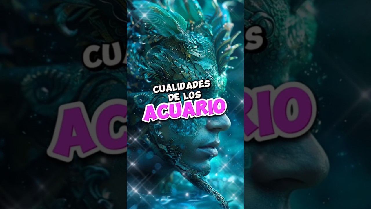 Cualidades del signo acuario que no sabías 