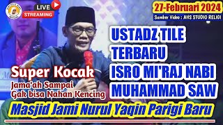 🔴LIVE STADZ TILE TERBARU | JAMA'AH SAMPAI DI BUAT TERKENCING🤭 | ISRO MI'RAJ MASJID JAMI NURUL YAQIN