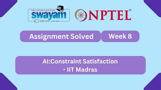 AI: Constraint Satisfaction Week 8 | NPTEL ANSWERS 2026 #nptel2026 #myswayam #nptel #nptelexam