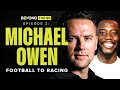 Michael Owen On Life At Man Utd | Talking Racing Horses With Sir Alex Ferguson | Winning Ballon D&#39;or