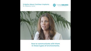 Think Neuro Mini: 5 Myths About Cochlear Implants with Dr. Rebecca Lewis