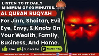 5 Hours Ruqyah For Jinn, Shaitan, Evil Eye, Envy, & Knots On Your Wealth, Family, Business, And Home