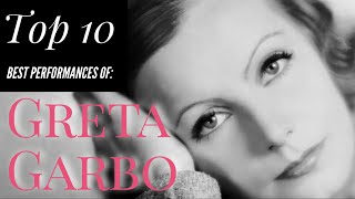Greta Garbo - Top 10 Best Performances