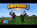 KILLERRICH 3 Ep1 | Hemos vuelto!!! thumbnail