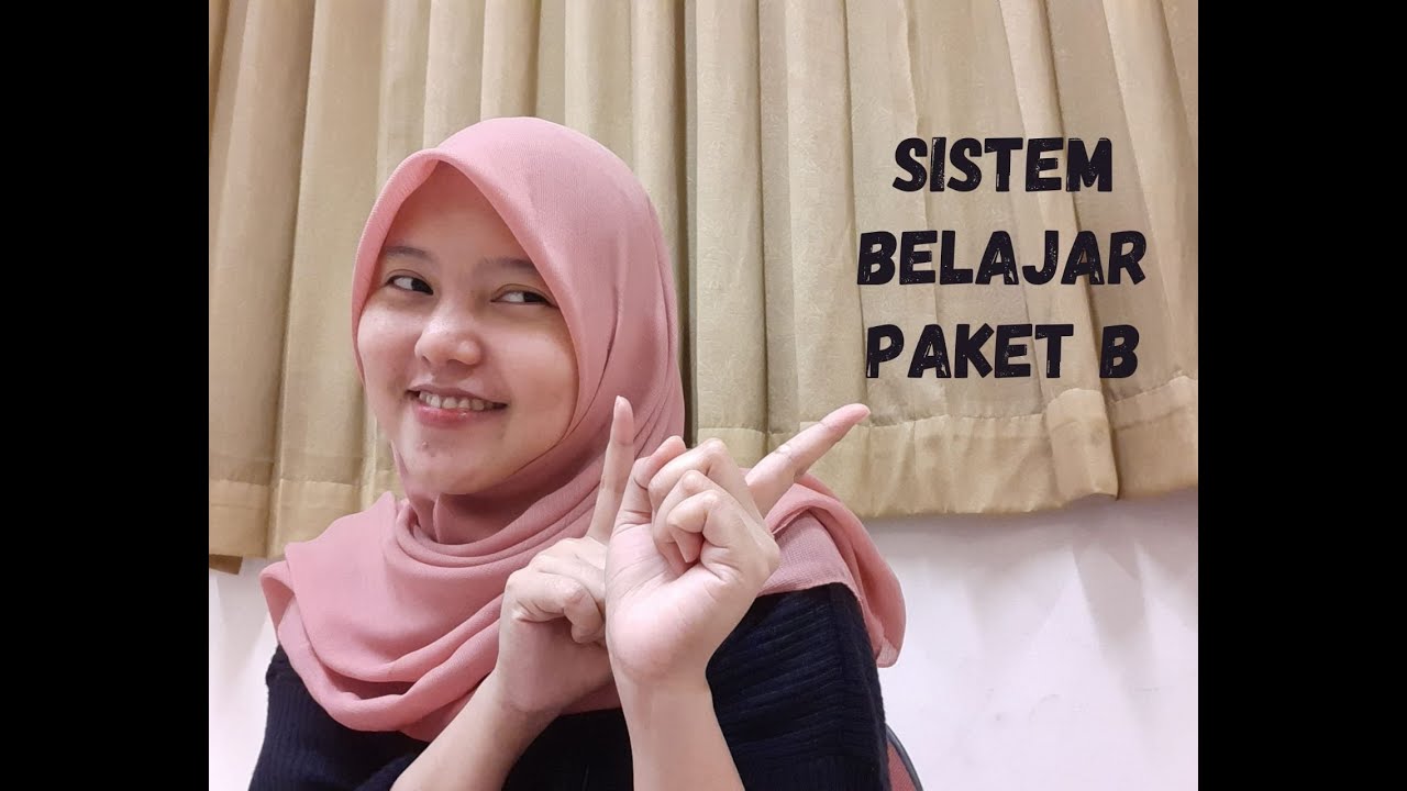 SISTEM BELAJAR PAKET B #PutusSekolah #SekolahPaketB #BerhentiSekolah ..