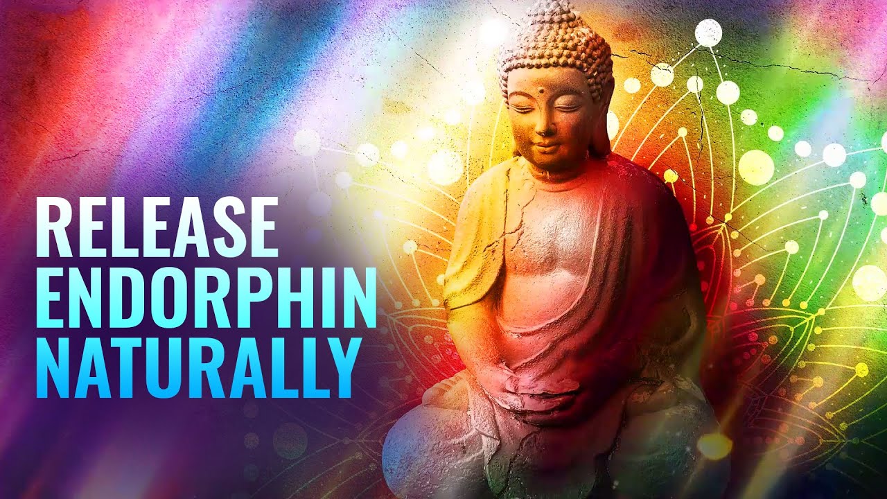 Release Endorphin Naturally Boost Your Serotonin, Dopamine Let Go
