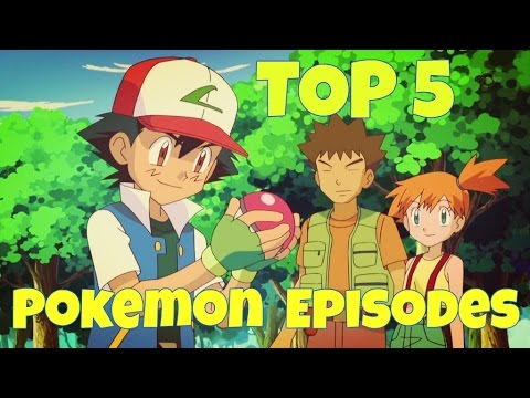 Top 5 Best Pokemon Original Series Episodes Youtube Top 5 Best Pokemon Original Series Episodes Youtube