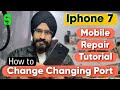 iPhone 7 Charging Pata Change Kive Kariye | Live Mobile Repair | iPhone 7 Charging Port Change | SMW