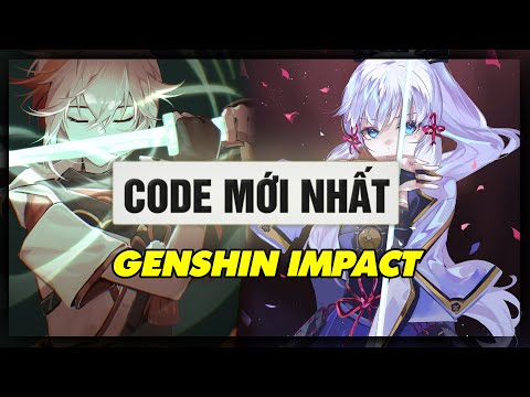 Hướng dẫn nhận ngay code nguyên thạch miễn phí | Genshin Impact