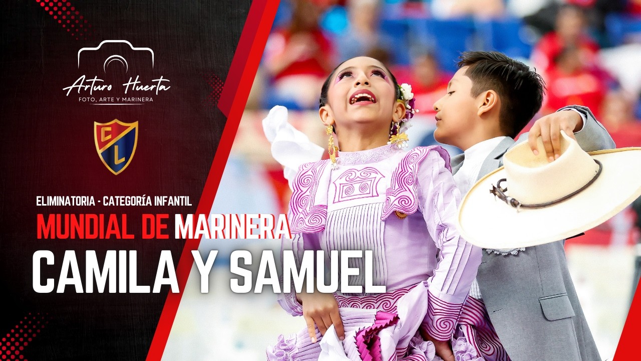 CAMILA Y SAMUEL TAIPE GERÓNIMO ELIMINATORIAS INFANTE MUNDIAL MARINERA 2026