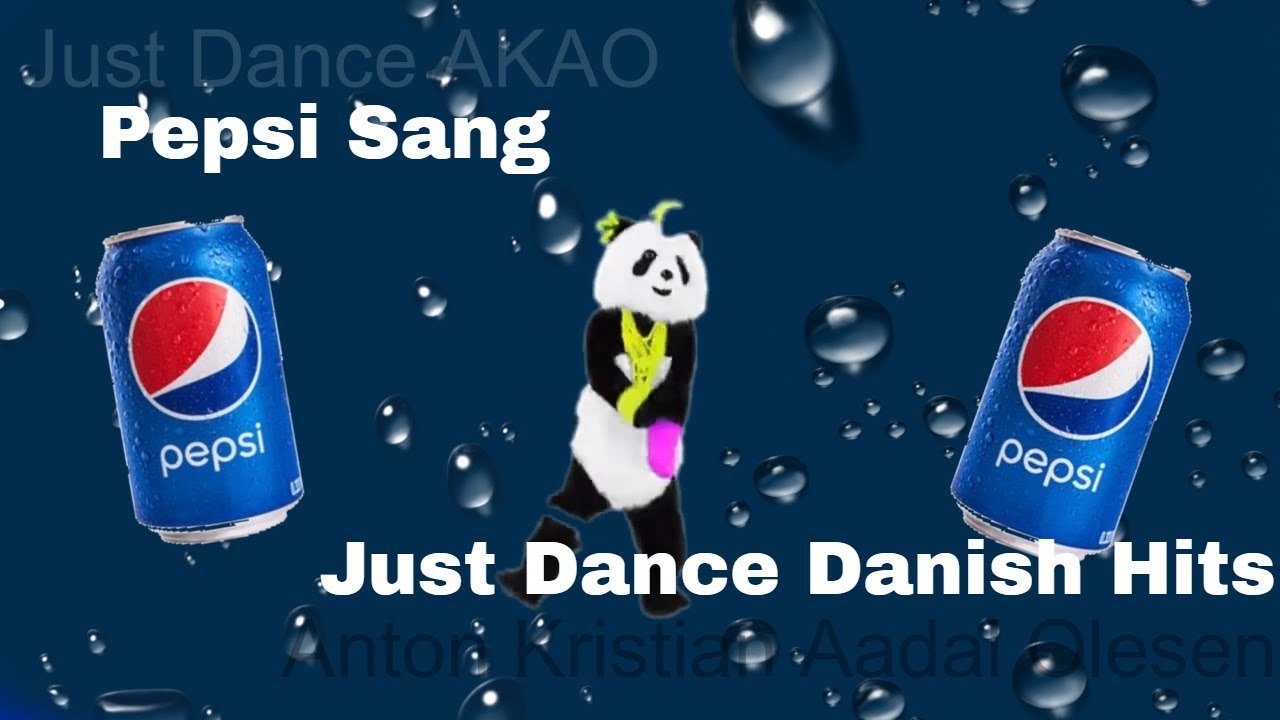 Pepsi Sang - Flamesman1 - Just Dance Danish Hits - Dansk