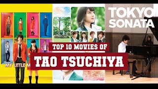 Tao Tsuchiya Top 10 Movies | Best 10 Movie of Tao Tsuchiya