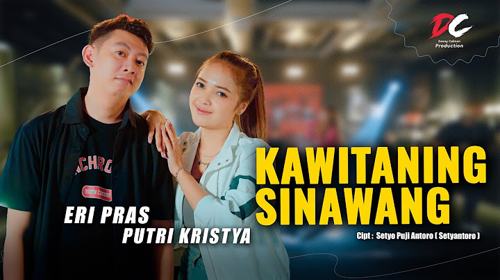 ERI PRAS FT PUTRI KRISTYA - KAWITANING SINAWANG (OFFICIAL LIVE MUSIC VIDEO) | DC PRODUCTION