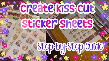 Small Business | How to Make Kiss Cut Sticker Sheets with Canva/Cricut | Easy 2025 Version