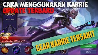 Tutorial Build Gear Item Karrie-Pake Gear Ini Karrie Sakit Banget Mobile Legends