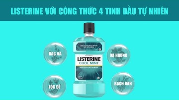 Nước súc miệng Listerine - Diệt 99.9% vi khuẩn với 4 tinh dầu tự nhiên - Khoang miệng sạch toàn diện