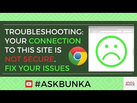 Troubleshooting and Fixing Your Connection to this site is not secure