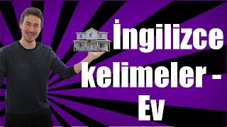 İngilizce kelimeler - Ev ile ilgili İngilizce kelimeler