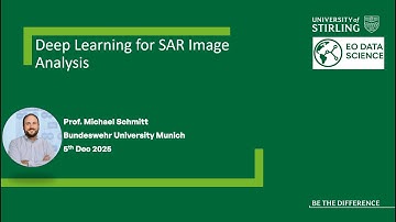 Deep Learning for SAR Image Analysis, Michael Schmitt, Bundeswehr University Munich