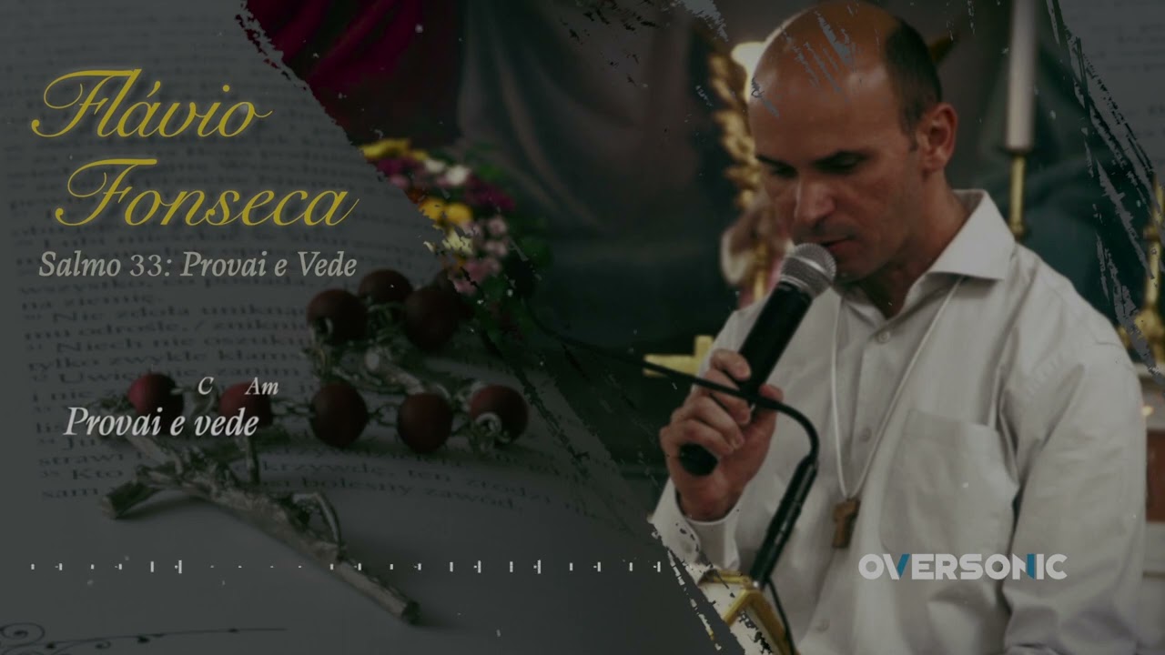 Salmo 33 - Provai e Vede | Flávio Fonseca | Lyric Video
