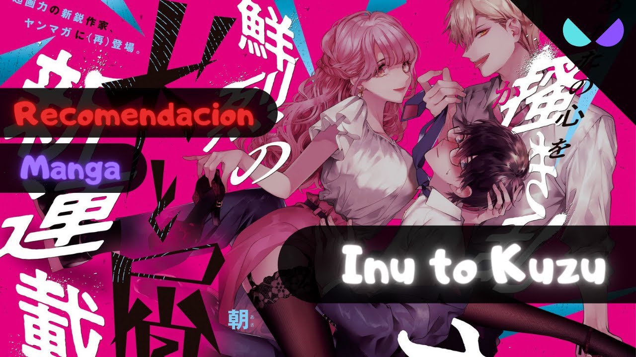 UN ROMANCE LLENO DE HIPOCREISA Y MENTIRAS | Inu to Kuzu - YouTube