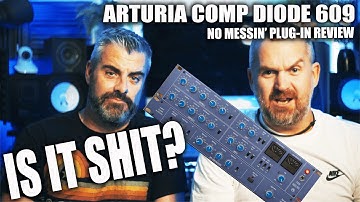 DOES IT REALLY SOUNDS LIKE THE HARDWARE??? -  ARTURIA COMP DIODE 609