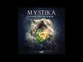 Mystika  serenity  flux  psychedelic spirit mind sense remix