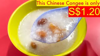 This Chinese Congee is only S$1.20. Porridge at Chinatown Complex and Albert Centre hawker centre