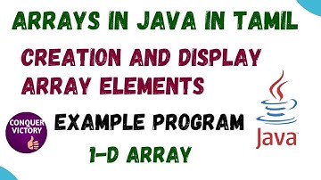 Arrays in Java in Tamil | Creating and display array elements | CONQUER VICTORY