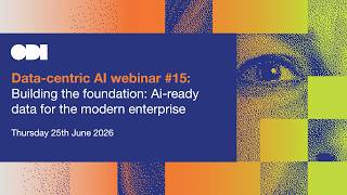Data-centric AI Webinar #15: Building the foundation: AI-ready data for the modern enterprise