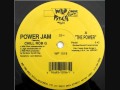 Power jam  the power  feat chill rob g