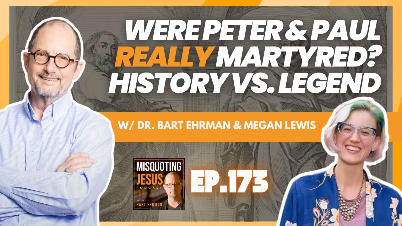 Were Peter & Paul Really Martyred? History vs. Legend