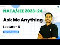 Ask Me Anything | Lecture- 6 | NATA/JEE 2023-24 | Sachin Prajapat