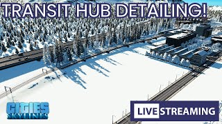 Let's Detail Our Transit Hub and Shopping Area! | Wintercrest Live Stream!