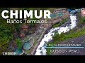 BañosTermales de Chimur (Chimor)| Ruta Paucartambo | Challabamba - Cusco | viajero en 360