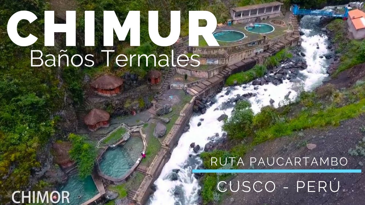 BañosTermales de Chimur (Chimor)| Ruta Paucartambo | Challabamba - Cusco |  viajero en 360 - YouTube