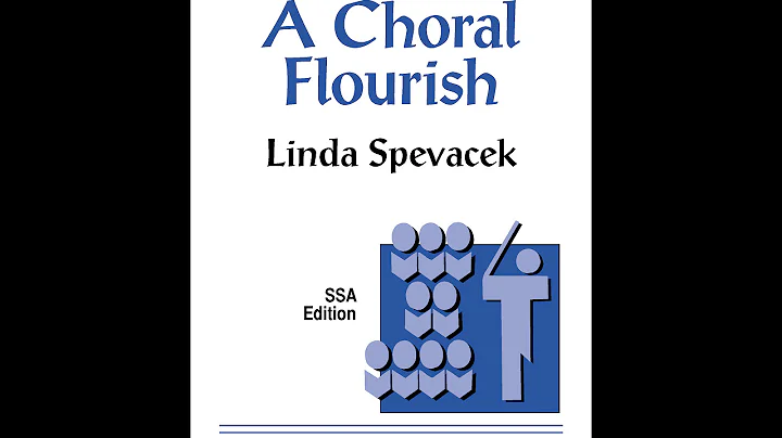 A Choral Flourish (SSA) - Linda Spevacek