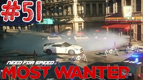 Need for Speed: Most Wanted - Part 51 - Playtime Walkthrough Full Game