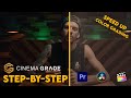 HOW TO Speed Up Your Color Grading WORKFLOW | CINEMA GRADE (Step by Step)