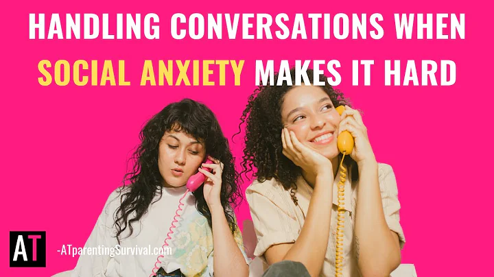 Handling Conversations When Social Anxiety Makes it Hard